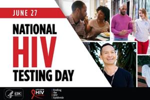 June 27 National HIV Testing Day