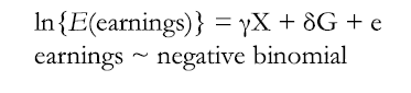 Using the above earnings equation, earnings is modeled as the log of earning under the assumption that the distributional form of earnings is a negative binomial.